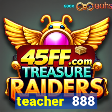 teacher 888 plataforma login